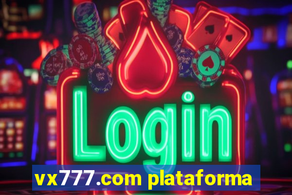 vx777.com plataforma